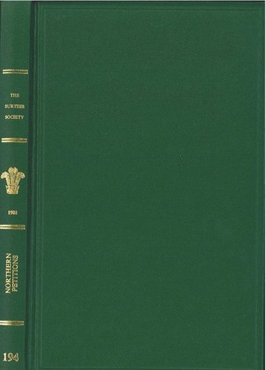 bokomslag Northern Petitions illustrative of life in Berwick, Cumbria and Durham in the fourteenth century