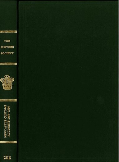 J.F. Wade - Customs Accounts of Newcastle upon Tyne 1454-1500, Inbunden