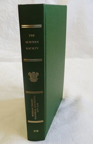 Richard Britnell - Durham Priory Manorial Accounts, 1277-1310, Inbunden