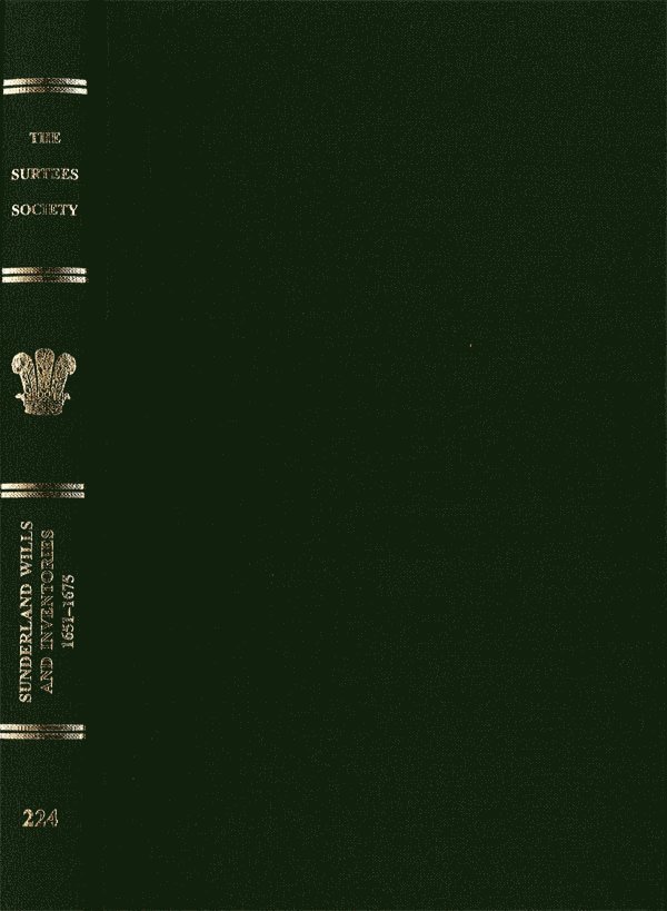 Joan Briggs, John Smith, Jennifer Tindall, Ann Tumman, Xenia Webster - Sunderland Wills and Inventories, 1651-1675, Inbunden