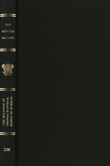 Richard K. Richard K. Rose - Register Of Thomas Hatfield, Bishop Of Durham, 1345-1381, Inbunden