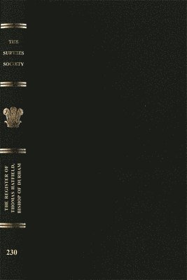 Richard K. Richard K. Rose, Richard K Richard K Rose - Register Of Thomas Hatfield, Bishop Of Durham, 1345-1381, Inbunden