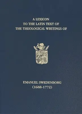 John Chadwick, Jonathan S. Rose - Lexicon to the Latin Text of the Theological Writings of Emanuel Swedenborg (1688-1772), Inbunden. Tillgänglighet: Kommande