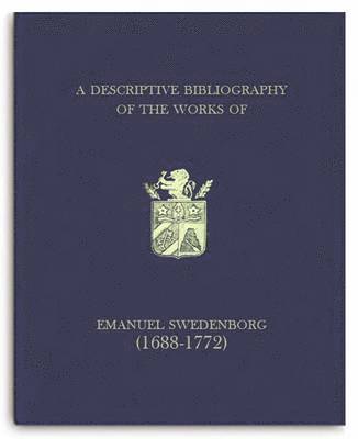 bokomslag A Descriptive Bibliography of the Works of Emanuel Swedenborg (1688-1772): Volume 2