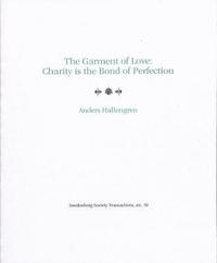 bokomslag The Garment of Love: Charity is the Bond of Perfection