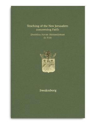 bokomslag Teaching of the New Jerusalem concerning Faith | Doctrina Novae Hierosolymae de Fide