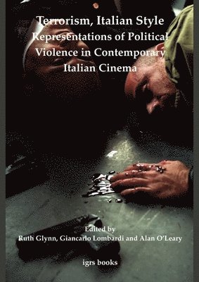 bokomslag Terrorism, Italian Style: Representations of Political Violence in Contemporary Italian Cinema