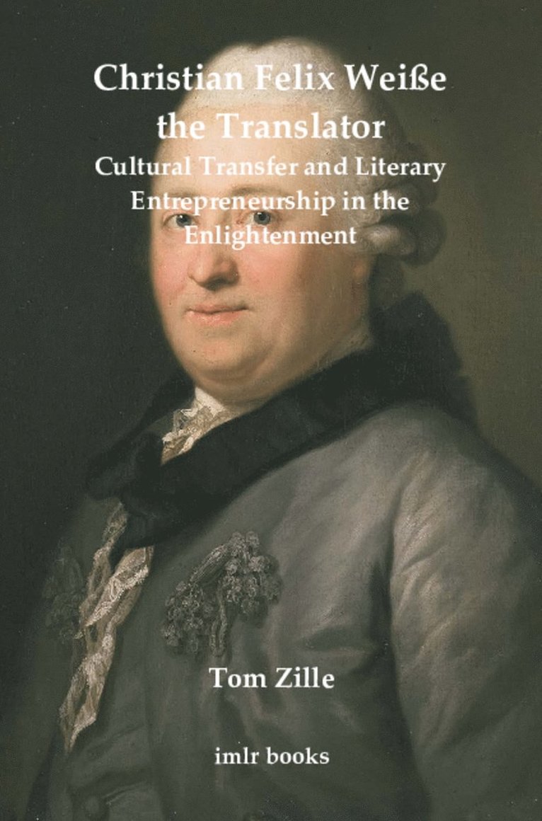 Christian Felix Weiße the Translator