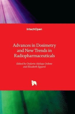 Advances in Dosimetry and New Trends in Radiopharmaceuticals 1