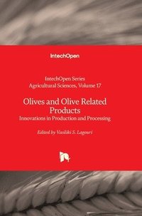 bokomslag Olives and Olive Related Products - Innovations in Production and Processing