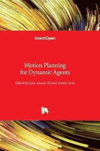 bokomslag Motion Planning for Dynamic Agents