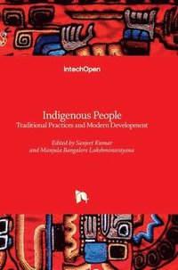 bokomslag Indigenous People - Traditional Practices and Modern Development