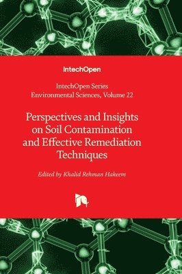 Perspectives and Insights on Soil Contamination and Effective Remediation Techniques 1