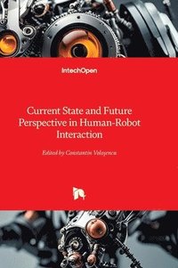 bokomslag Current State and Future Perspective in Human-Robot Interaction