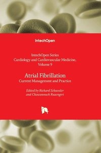 bokomslag Atrial Fibrillation - Current Management and Practice: Current Management and Practice