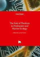 Role of Plankton in Freshwater and Marine Ecology 1