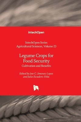 bokomslag Legume Crops for Food Security - Cultivation and Benefits: Cultivation and Benefits