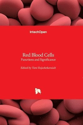 bokomslag Red Blood Cells - Functions and Significance