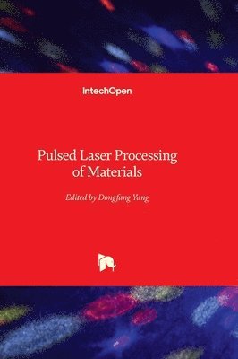 bokomslag Pulsed Laser Processing of Materials