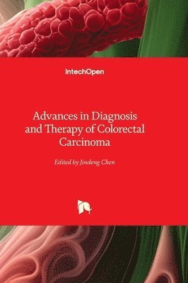 Advances in Diagnosis and Therapy of Colorectal Carcinoma 1