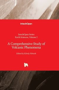 bokomslag Comprehensive Study of Volcanic Phenomena