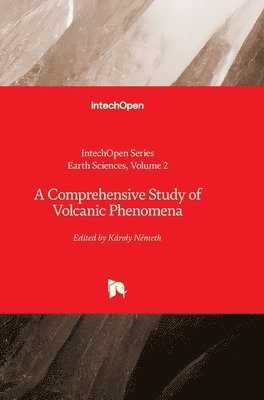 Károly Németh, Maurizio Lazzari, Károly Németh - Comprehensive Study of Volcanic Phenomena, Inbunden