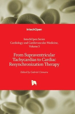 bokomslag From Supraventricular Tachycardias to Cardiac Resynchronization Therapy