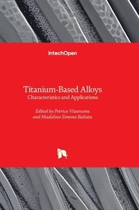 bokomslag Titanium-Based Alloys