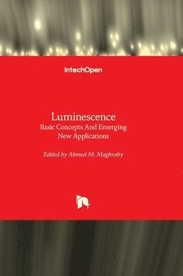 bokomslag Luminescence - Basic Concepts And Emerging New Applications