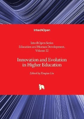 Xinqiao Liu - Innovation and Evolution in Higher Education, Inbunden
