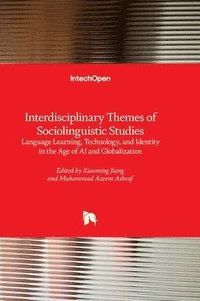 bokomslag Interdisciplinary Themes of Sociolinguistic Studies