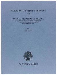 bokomslag Ovid in Renaissance France: A Survey of the Latin Editions of Ovid and Commentaries Printed in France Before 1600