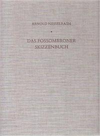 bokomslag Das Fossombroner Skizzenbuch: Ein Codex in der Biblioteca Civica Passionei zu Fossombrone mit Nachzeichnungen nach der Antike