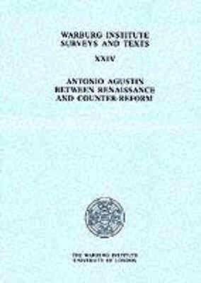 Eileen P. Baranyay, Michael Crawford - Antonio Agustin Between Renaissance and Counter-Reform, Häftad