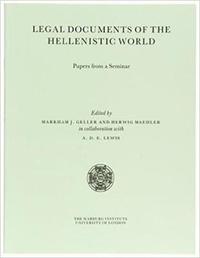 bokomslag Legal Documents of the Hellenistic World: Papers from a Seminar Held at the Institute of Classical Studies and the Warburg Institute, University of Lo