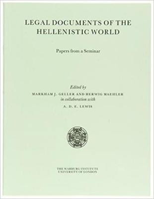 bokomslag Legal Documents of the Hellenistic World: Papers from a Seminar Held at the Institute of Classical Studies and the Warburg Institute, University of Lo