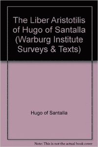 bokomslag The &quot;Liber Aristotilis&quot; of Hugo of Santalla