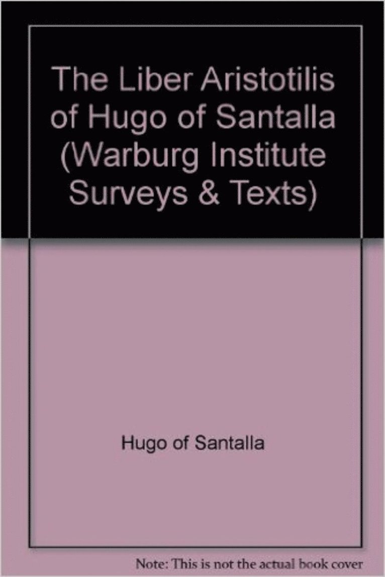 Hugo of Santalla, Hugo of Santalla, Charles Burnett, David Pingree - "Liber Aristotilis" of Hugo of Santalla, Häftad