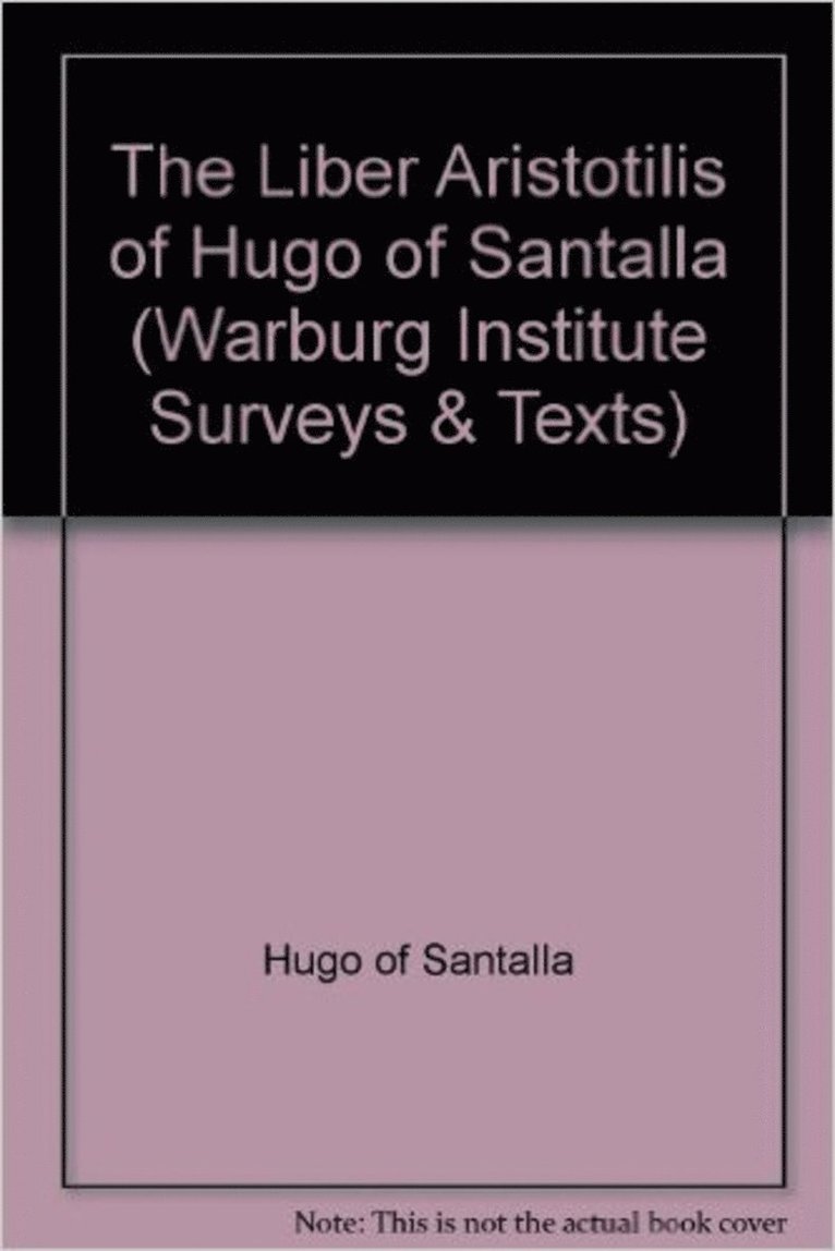 The &quot;Liber Aristotilis&quot; of Hugo of Santalla 1