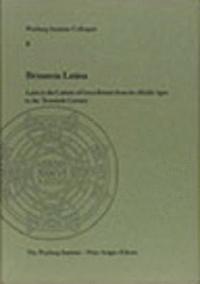 bokomslag Britannia Latina: Latin in the Culture of Great Britain from the Middle Ages to the Twentieth Century.