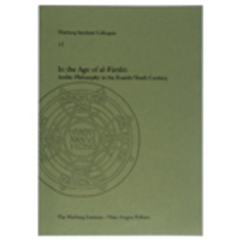 Peter Adamson - In the Age of Al-Farabi: Arabic Philosophy in the Fourth/Tenth Century, Häftad