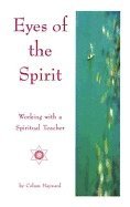 Colum Hayward - Eyes of the Spirit: Working with a Spiritual Teacher, Häftad