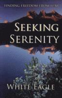 White Eagle, Eagle White - Seeking Serenity, Inbunden