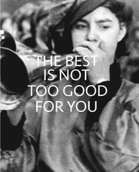 bokomslag Best is Not Too Good for You