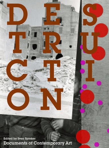 Sven Spieker - Destruction, Häftad