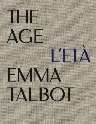 bokomslag Emma Talbot: The Age/L'Eta