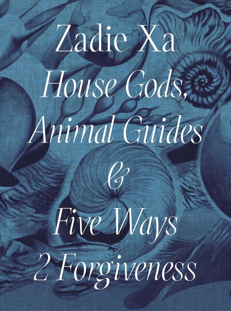 Tarini Malik - Zadie Xa: House Gods, Animals Guides and Five Ways 2 Forgiveness, Häftad