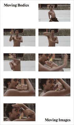 Lydia Yee, Grace Storey - Moving Bodies, Moving Images, Häftad