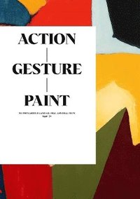 bokomslag Action / Gesture / Paint