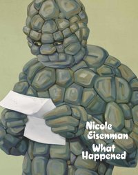 bokomslag Nicole Eisenman: What Happened (German edition)